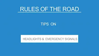 14 HEADLIGHTS EMERGENCY SIGNALS - Rules Of The Road