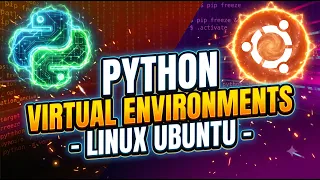 Python Virtual Environments on Linux Ubuntu - Correctly Explained