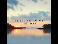 Letting Go of the Day