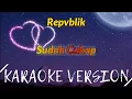 Download Lagu Repvblik - Sudah Cukup Karaoke
