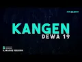 Dewa 19 – Kangen (Karaoke Version)