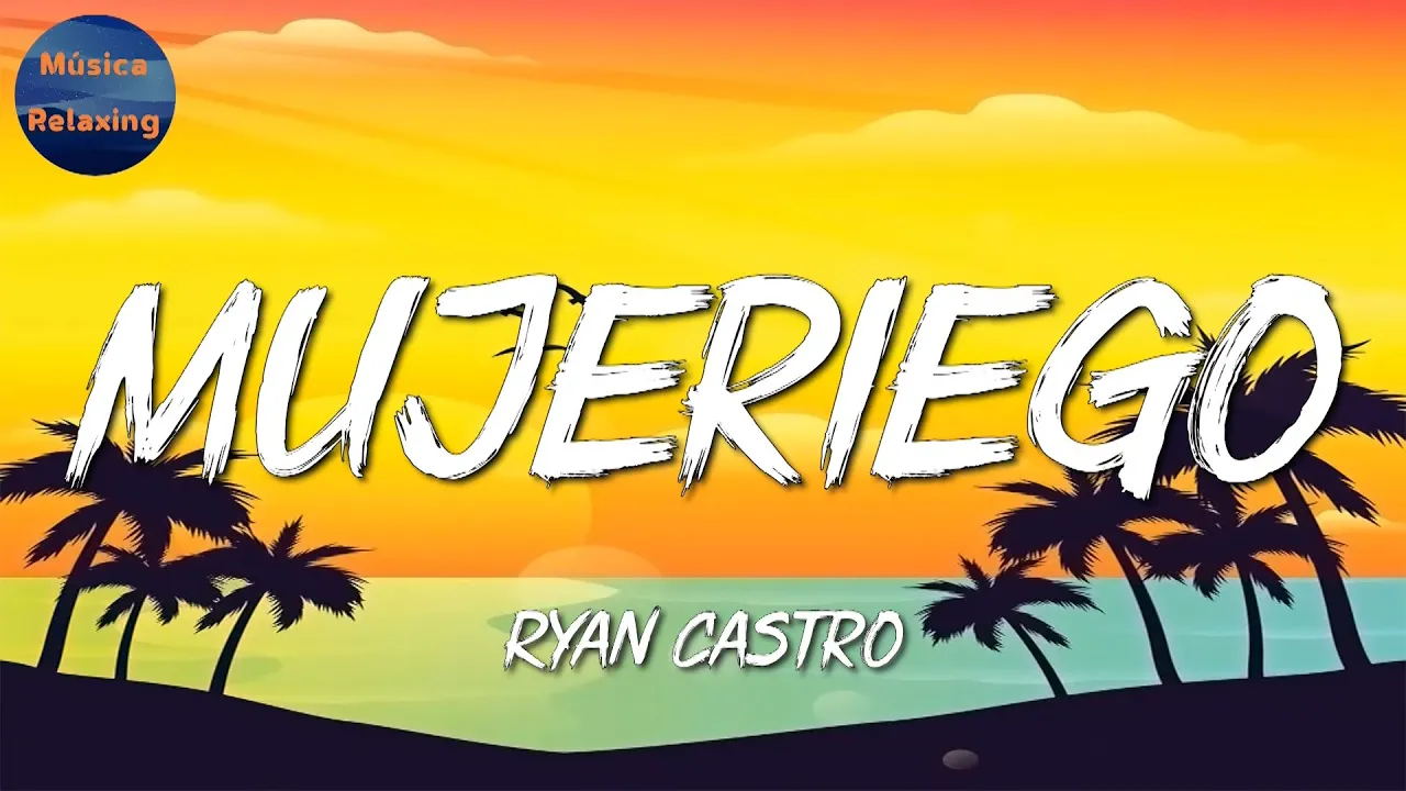 🎵 Reggaeton || Ryan Castro – Mujeriego || Daddy Yankee, J. Balvin, Maria Becerra, Bad Bunny (Mix)