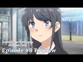 Download Lagu Rascal Does Not Dream of Santa Claus  |  EPISODE #8 PREVIEW