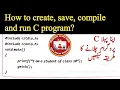 How to create save compile and run C program in Dev-C IDE