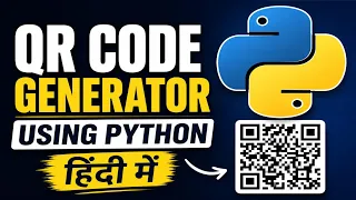 How to Generate QR Code Using Python Python Mini Project in Hindi