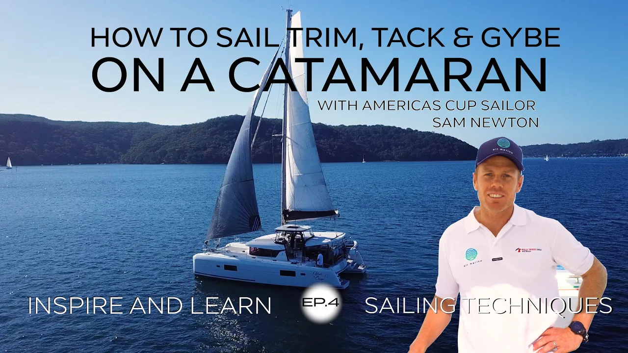 Catamaran Sail Trim Basics with Americas Cup Sailor Sam Newton | Tack, Gybe & Code Zero use