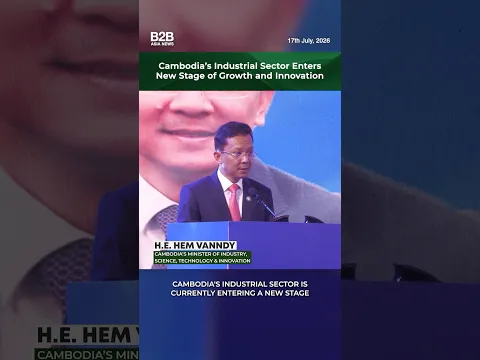 Cambodia's Industrial Sector Enters New Stage of Growth and Innovation - H.E. Hem Vanndy