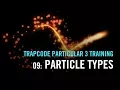 Trapcode Particular 3 Training 09 Particle Types