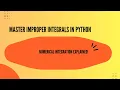 Master Improper Integrals in Python Numerical Integration Explained
