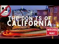 California The Don ts of Visiting California