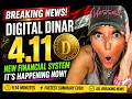 BREAKING Digital Dinar Hits 4 11 Biggest News Yet Fastest Iraq Intel Summary Ever