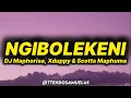 DJ Maphorisa, Xduppy & Scotts Maphuma - Ngibolekeni (lyrics) ft. Sean 1401, Leemckrazy,Blxckie, Pcee
