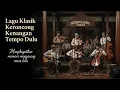 Lagu Tembang Kenangan Keroncong Jadul Indah Abadi Lagu Lama yang Membawa Rindu Mendalam