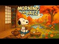 Download Lagu Morning and Jazz 🎼Cozy Coffee Jazz to Uplift Your Mood