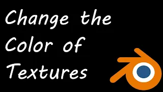 Blender Change the Color of any Texture