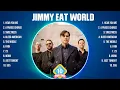 Lagu Jimmy Eat World Greatest Hits Full Album ▶️ Full Album ▶️ Top 10 Hits of All Time