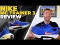 NIKE MC TRAINER 3 REVIEW Better Than the 2 IMO