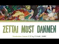 Dorohedoro Season 2 - Opening FULL "Zettai MUST Danmen" by (K)NoW_NAME (Lyrics)