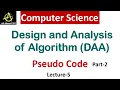 Pseudo Code In Computer Science Design Analysis of Algorithm DAA Lec-5