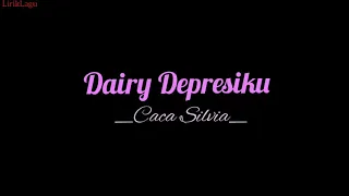 Download Dairy Depresiku - Cover Caca Silvia (lirik) MP3