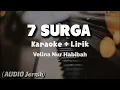 KARAOKE+LIRIK | 7 Surga- Edcoustic Versi Velin