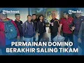 Download Lagu Bermain Domino Taruhan Minum Arak di Desa Madenan Buleleng Bali Berakhir Saling Tikam
