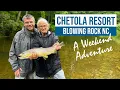 Chetola Resort at Blowing Rock NC - A Weekend Adventure