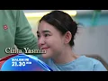 Download Lagu KEBAHAGIAAN YANG LENGKAP BAGI YASMIN | CINTA YASMIN 21.30