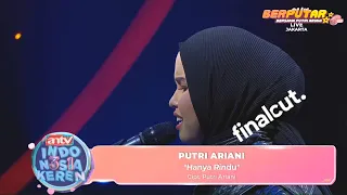 Putri Ariani - Hanya Rindu "Just missing" (Anniversary 31 ANTV) Final cut @putriarianiofficial