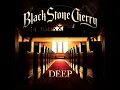 Deep - Black Stone Cherry