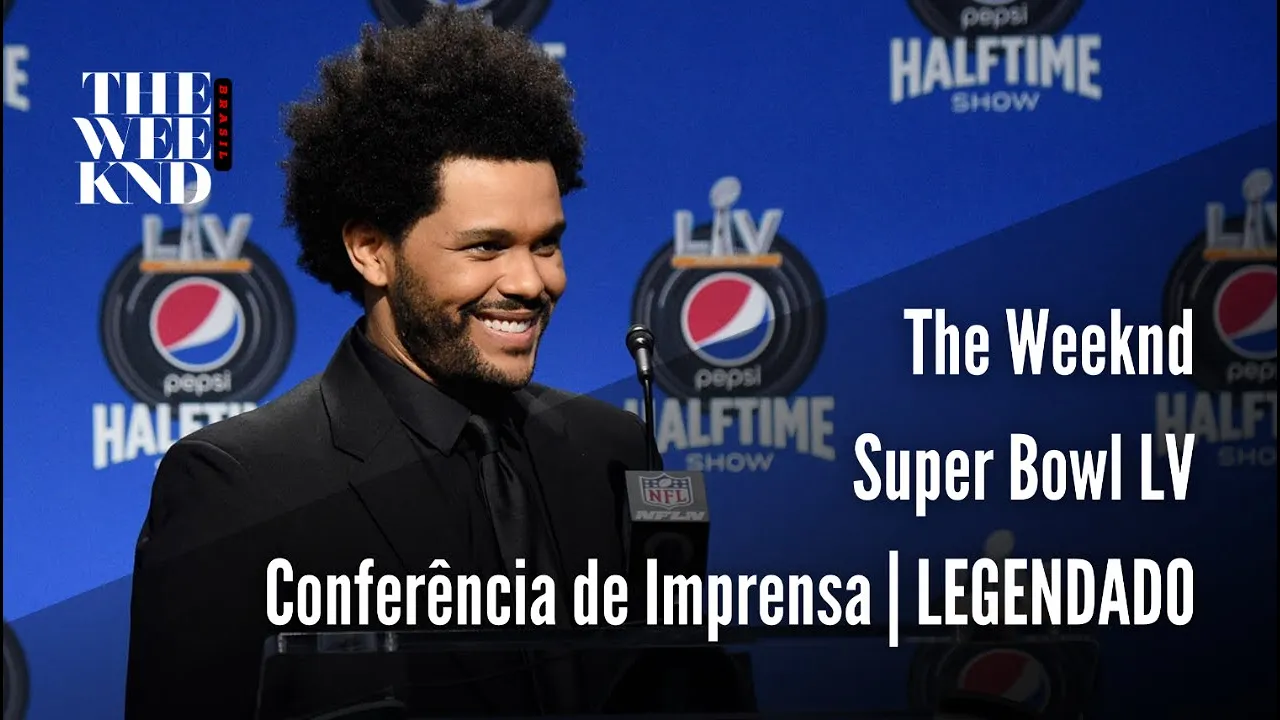 The Weeknd - Conferência de Imprensa | Super Bowl LV (LEGENDADO)