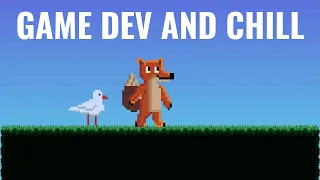Game Dev And Chill - Making Levels