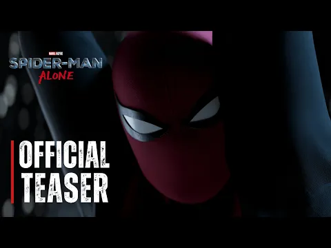 Video Thumbnail: Spider-Man: Alone | Official Teaser Trailer (Fan-Series)