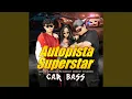 Lagu Autopista Superstar