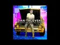 Dan Talevski - Knock Me Off My Feet