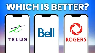 Telus Vs Bell Vs Rogers Which is Better