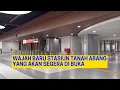 Download Lagu SEBENTAR LAGI DIBUKA, WAJAH BARU STASIUN TANAH ABANG