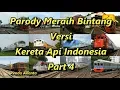 Download Lagu Parody Meraih Bintang Versi Kereta Api Indonesia Part 4