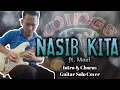 Download Lagu Nasib Kita - Mael \u0026 Mus (guitar solo intro \u0026 reff cover)