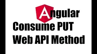 Angular 8 Consume PUT API method in Angular