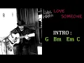 Lukas Graham - Love Someone Lyrics & Chord [Xcom Cover]