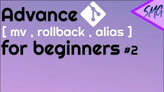 Git Advance for beginners Rollback checkout and alias 10 min tutorial