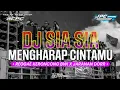 Lagu DJ SIA SIA MENGHARAP CINTAMU || SLOW BASS REGGAE KERONCONG BWI X JARANAN DORR