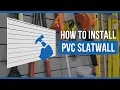 Proslat PVC Slatwall Installation
