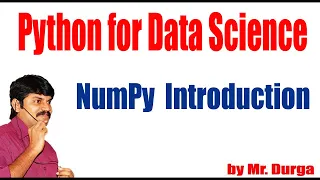 Python for Data Science NumPy Introduction By Durga Sir