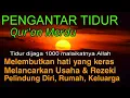 Download Lagu Penenang Hati dan Pikiran ⁉️ Bacaan Al Quran Pengantar Tidur, Penghapus Segala Kesusahan