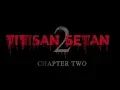 Download Lagu Trailer Film Horror Terbaru Titisan Setan Chapter 2 Mp4 Hd