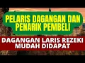 Download Lagu AMALAN PELARIS DAGANGAN TERBUKTI LANGSUNG HASIL! PEMBELI TAK PUTUS, USAHA JADI BERKEMBANG!