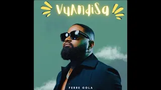 Ferre Gola - Vuandisa (Official Audio)