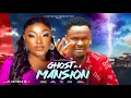 Download Lagu GHOST IN A MANSION - LIZZY GOLD, ZUBBY MICHAEL 2024 Latest Nigerian Movie